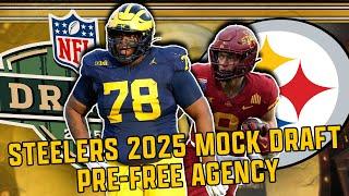 STEELERS 2025 NFL MOCK DRAFT 1.0 | ADDING PLAYMAKERS | PRE-FREE AGENCY #NFLDraft #SteelersNews