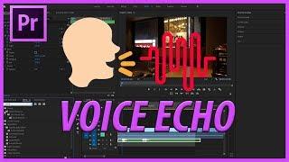 How to Add a Voice Echo in Adobe Premiere Pro CC 2019