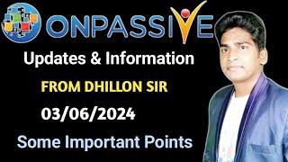 Updates & Information From DHILLON SIR About Payments, Withdrawal Credits, OConnect #ONPASSIVE