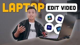 Nên mua LAPTOP nào để EDIT VIDEO ??? (Laptop dành cho editor 2024)