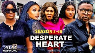 DESPERATE HEART SEASON 1 -18(COMPLETE MOVIE) - ONNY MICHAEL,CHIZZY ALICHI LATEST NOLLYWOOD MOVIE