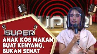 Priska Baru Segu: Anak Kos Makan Buat Kenyang, Bukan Sehat! - SUPER