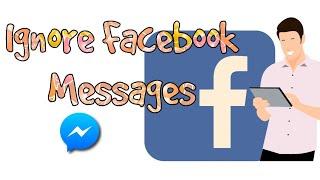 How to ignore messages from Facebook friends using Messenger ?