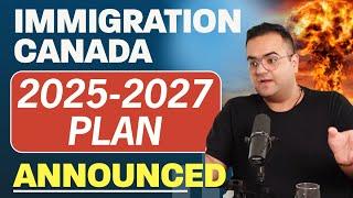 BIG ANNOUNCEMENT Canada Immigration Plan 2025 - 2027 Losers & Winners FULL DETAILS Changes Explained