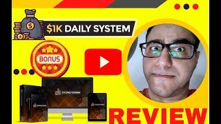 1K Daily System DEMO REVIEW️DO NOT GET 1K Daily System WITHOUT MYIncredibleBONUS Package!!