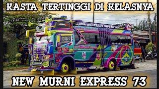 KASTA TERTINGGI Di Kelasnya || New Murni Express 73