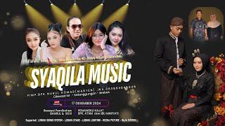 Live Organ Dangdut  SYAQILA MUSIC  season 1 - Live Cikeusal lor , Seelasa 17 Desember 2024