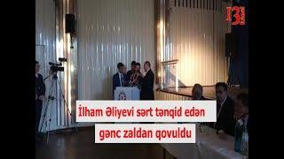 Adil Əliyevin Kölndə keçirdiyi tədbirdə İlham Əliyevin əleyhinə çıxış edən gənc zaldan çıxarıldı