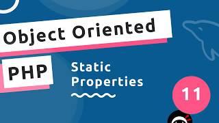 Object Oriented PHP #11 - Static Properties