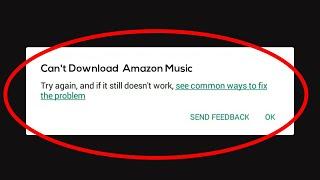 How To Fix Can't Download Amazon Music Error On Google Play Store Problem Solved