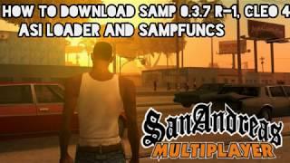 GTA SAMP - How to Download SAMPFUNCS + SAMP 0.3.7 R1 + ASI Loader + Cleo 4 in just 5 minutes!