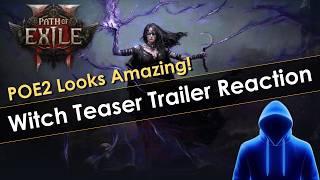 Path of Exile 2 Witch Trailer Reaction