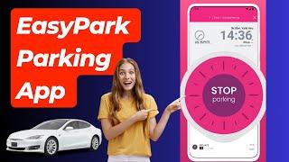 How to Use the EasyPark App - EasyPark Parking Made Simple | Download EasyPark Today