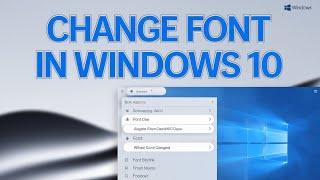 How to Change Font in Windows 10!