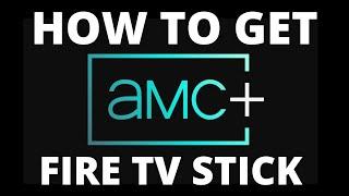 How To Get the AMC+ App on ANY Fire TV Stick