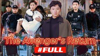 【FULL】"The Avenger's Return" #God #Counterattack #Urban #Cultivation