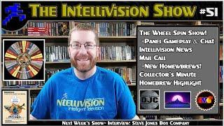 Intellivision Show #51: Wheel Spin Show, News, Mail Call, Homebrew Highlight And More!