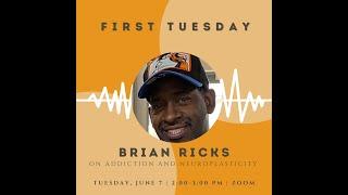 First Tuesday with Brian Ricks