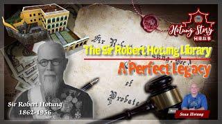 【Ep.3】 A Perfect Legacy - The Sir Robert Hotung Library