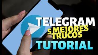 Telegram | 5 TRUCOS para volverte en todo un experto