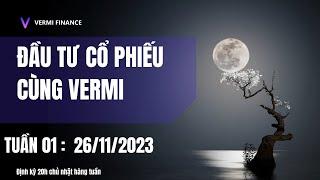 THỜI ĐIỂM PHÙ HỢP ĐỂ XÂY DỰNG DANH MỤC | TẬP 1 | ĐẦU TƯ CỔ PHIẾU CÙNG VERMI