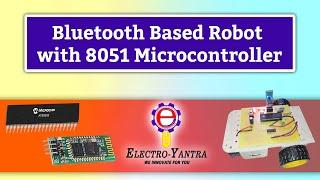 Bluetooth Controlled Robot With 8051 Microcontroller