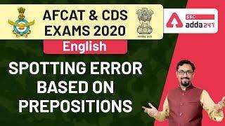 Spotting Errors Based On Prepositions | English | AFCAT & CDS Exams Preparation 2020