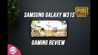 Samsung Galaxy M31s Gaming Test, PUBG Mobile Graphics with FPS, Heating and Battery Drain