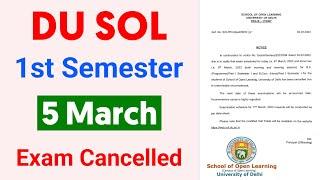 DU Sol First Semester Exam 5 March Cancelled 2023 | Sol 5 March First Semester Exam Cancelled 2023