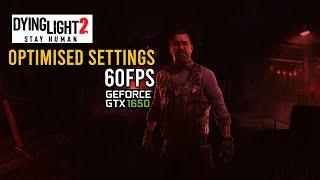 Dying Light 2 Optimized Settings For 60 FPS GTX 1650 ! Best Visuals and Performance.