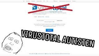 Warum Virustotal Bullshit ist & wie man sich richtig vor Viren schützt!