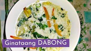 GINATAANG DABONG | HOW TO COOK BAMBOO SHOOT | MUST TRY THIS RECIPE