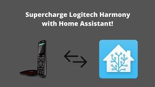 Adding two-way Communication to your Logitech Harmony using Home Assistant