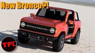 Is This It Before The Official Reveal? 2021 Ford Bronco - A Preview Of The New Truck!
