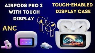 Unveiling the Best AirPods 2024 Features ! airpods pro with touch display