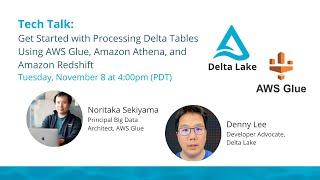 Get Started with Processing Delta Tables Using AWS Glue, Amazon Athena, and Amazon Redshift