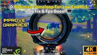 ️Optimize Gameloop For Low End Pcs: Lag Fix & Fps Boost ️