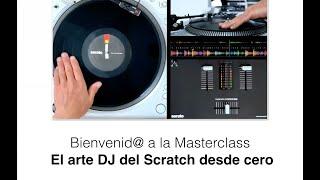 El Arte DJ del Scratch desde Cero - Masterclass - Tema 1 y 2 (Generación DJ) (DJ Jótatebe) ️ 