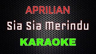 Aprilian - Sia Sia Merindu [Karaoke] | LMusical
