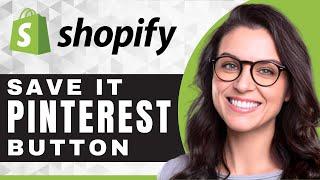 How to Add a Pinterest Save It Button to Shopify | Shopify Tutorial (2025)