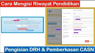 Cara Mengisi Riwayat Pendidikan pada Link Pengisian DRH dan Pemberkasan CASN Ijazah SD, SMP, SMA, S1