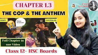 The Cop and the Anthem| Class 12| Chapter 1.3| One Shot| Maharashtra Board