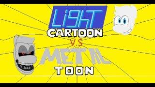 Light cartoon V.s Metaltoon - animation