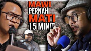 MAWI PERNAH MATI DAN HIDUP SEMULA | MATI SURI | PENGALAMAN SAKARATULMAUT