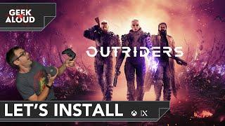 Let's Install - Outriders [Xbox Series X]