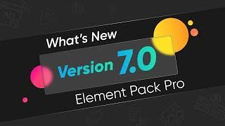 What's New Element Pack Pro V7.0 | Best Elementor Addons For WordPress