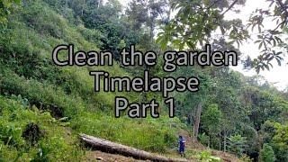 Clean the garden - Timelapse - part 1