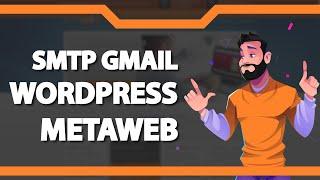 Como Configurar o SMTP do GMAIL no WordPress na Metaweb (Rápido e Fácil) 2022