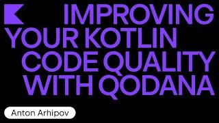 Improving Your Kotlin Code Quality With Qodana