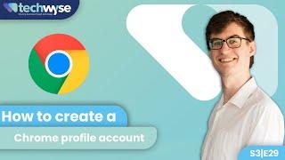 How to create a Google Chrome profile